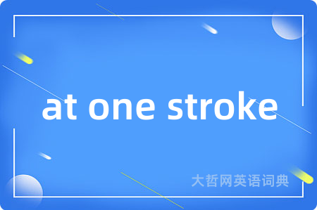 at one stroke