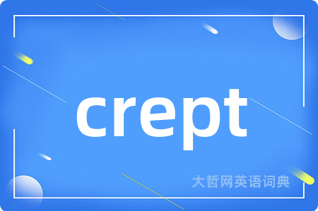 crept