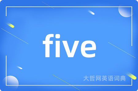 five