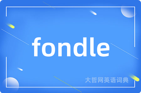 fondle