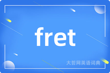 fret