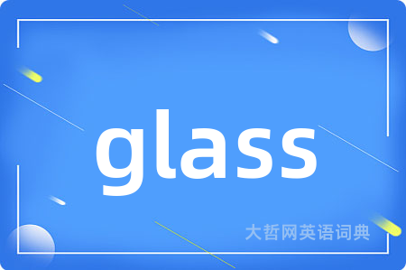 glass