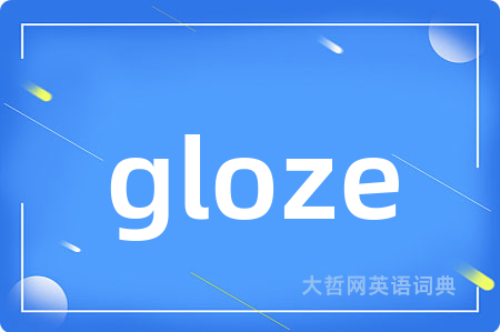 gloze