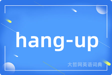 hang-up