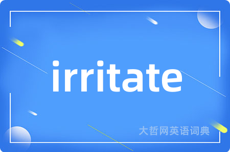 irritate