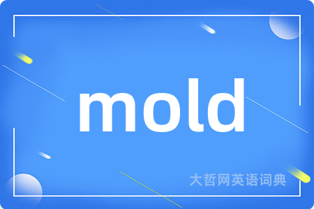 mold