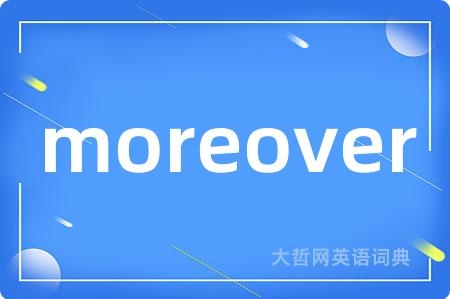 moreover