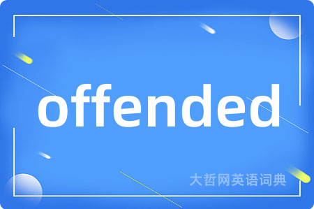 offended