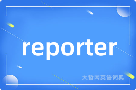 reporter