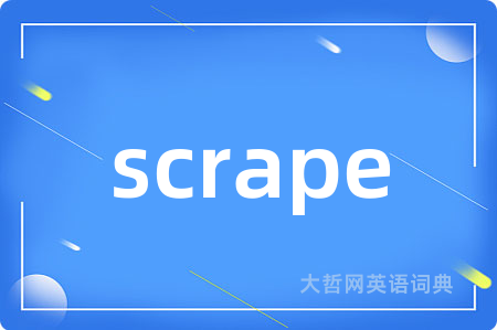 scrape